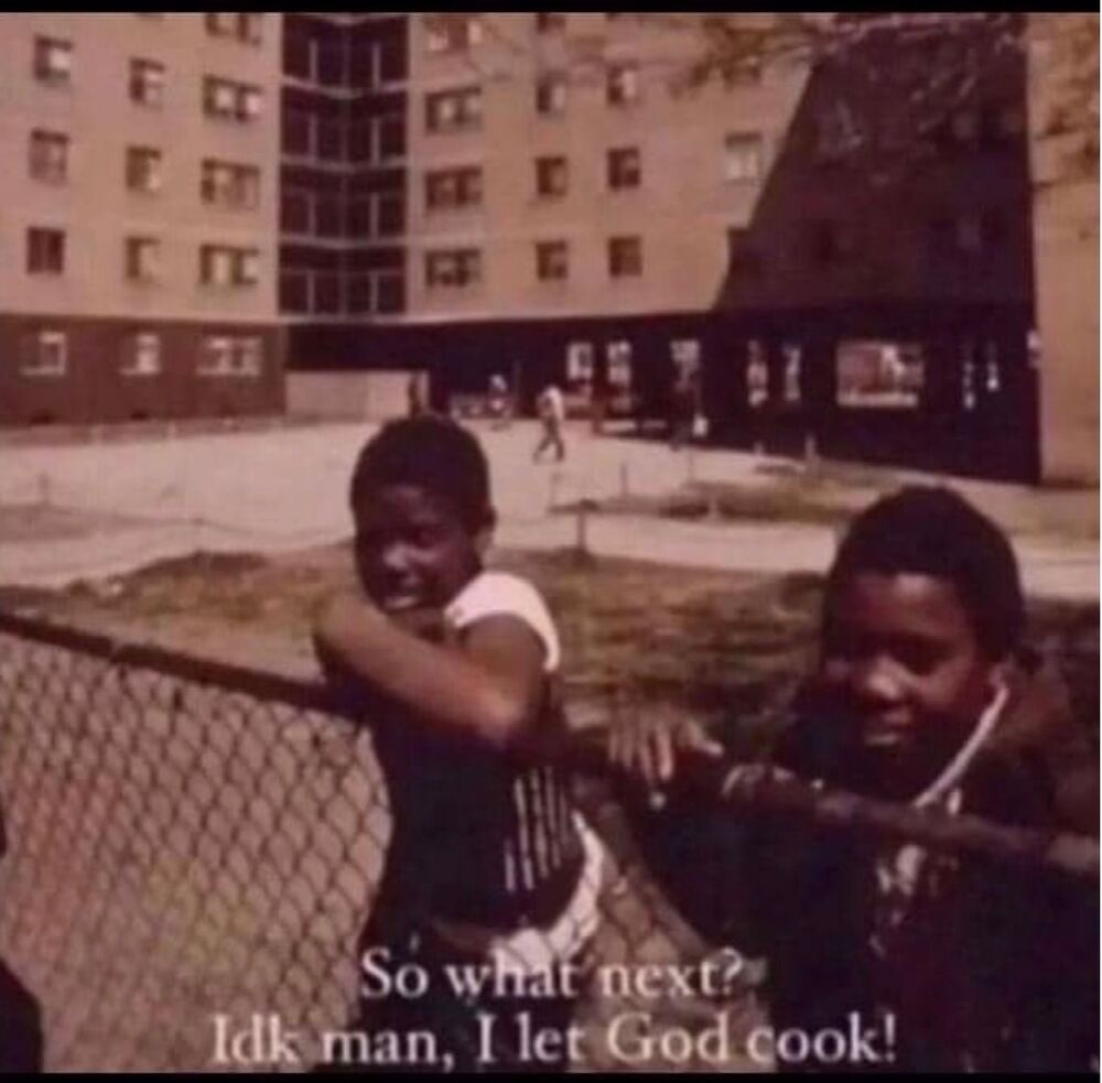 Deux enfants contre un grillage : « So what next? Idk man, I let God cook! »